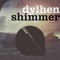 Shimmer - Dylhen lyrics