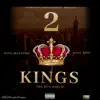 Two Kings (feat. Bradley Murphy) - EP album lyrics, reviews, download