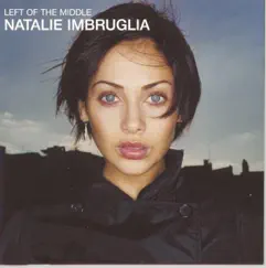 Left of the Middle by Natalie Imbruglia album reviews, ratings, credits
