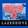 Cold as Ice (re-edit) [re-edit] - Single