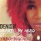 Heart & My Head (feat. Big Choo) - Denisia lyrics