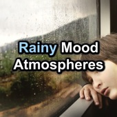 Rainy Mood Atmospheres artwork