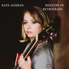 Mercury In Retrograde by Kate Assiran album reviews, ratings, credits