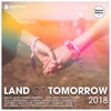 Land of Tomorrow 2018 (Deluxe Version)