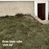 Three-Layer Cake - Beatified, Bedraggled and Bombed (feat. Mike Watt, Mike Pride & Brandon Seabrook)