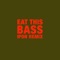 Eat This Bass (IPON Remix) artwork