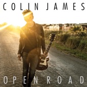 Colin James - There's A Fire