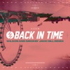 Back In Time (Wilson & Smokin' Jack Hill Remix) - Single
