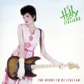 Holly & The Italians - Tell That Girl to Shut Up