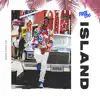 Island - Single album lyrics, reviews, download