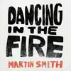 Dancing In the Fire - Single album lyrics, reviews, download
