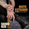 Muito Estranho: Turnê Voz e Violão (Ao Vivo no Rio de Janeiro) - Single album lyrics, reviews, download