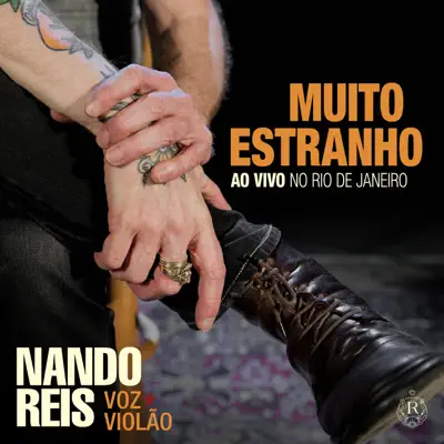 Muito Estranho: Turnê Voz e Violão (Ao Vivo no Rio de Janeiro) - Single - Nando Reis