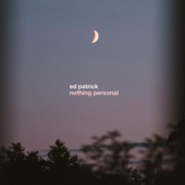 Ed Patrick - Nothing Personal