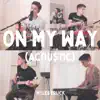 On My Way (Acoustic) - Single album lyrics, reviews, download