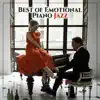 Best of Emotional Piano Jazz: Best Background Piano Music for Relaxation and Deep Sleep, Sexy Jazz for Sensual & Romantic Evening album lyrics, reviews, download