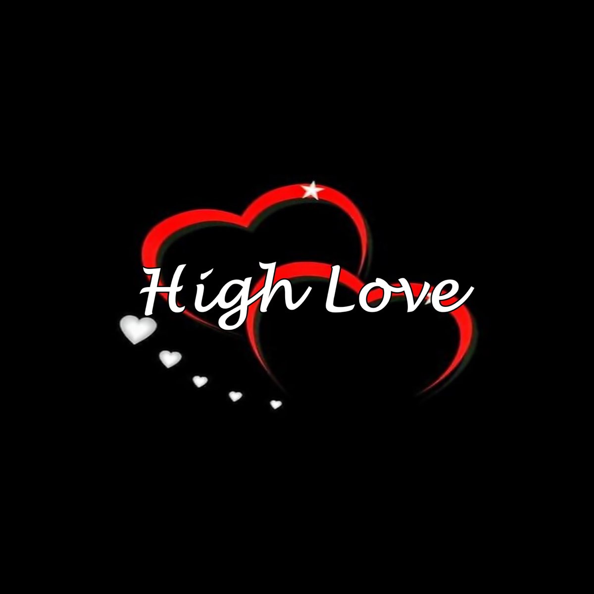 High love