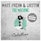 The Machine - Matt Prehn & Griffin lyrics