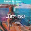 Jetski (feat. Stormy) - Single album lyrics, reviews, download