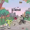 Lil Detroit album lyrics, reviews, download