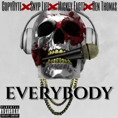 EVERYBODY (feat. Snyp Life, Ren Thomas & Mickey Factz) - Single by CopyRyte album reviews, ratings, credits