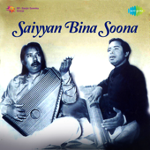 Saiyyan Bina Soona - Ustad Nazakat Ali Khan & Salamat Ali Khan