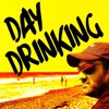 Day Drinking - Single