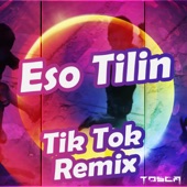 Eso Tilin (Tik Tok Remix) artwork