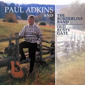 Paul Adkins & The Borderline Band - Never Get To Hold You In My Arms Any More