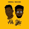 For You (feat. BisaK'dei) - Single