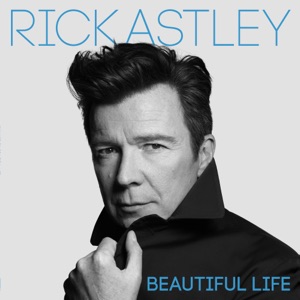 Rick Astley - Beautiful Life - Line Dance Musik