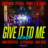 Give It To Me (Remix) [feat. Yomil y El Dany, Pitbull & La Perversa] artwork