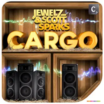 Cargo - Single by Jewelz & Scott Sparks album reviews, ratings, credits