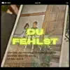 Stream & download Du fehlst - Single