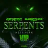 Serpents (feat. Messinian) [VIP Remix] - Single album lyrics, reviews, download