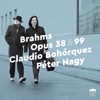 Brahms: Opus 38 & 99 (Sonatas for Piano and Cello)
