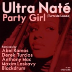 Ultra Naté - Party Girl (Turn Me Loose)