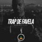 #Perfil59: Trap de Favela (Pineapple StormTv) - MV Bill lyrics
