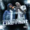 Like That (feat. Rob Mack) - Single album lyrics, reviews, download