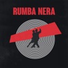 Rumba Nera - Single, 2021