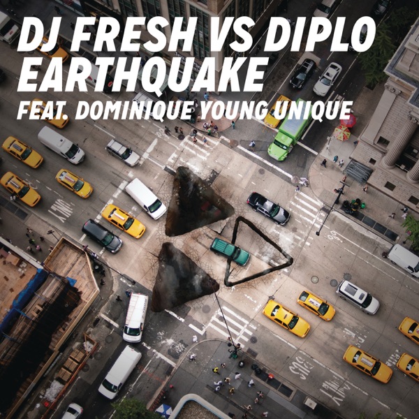 Earthquake (feat. Dominique Young Unique) - Single - DJ Fresh & Diplo