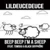 Beep Beep I'm a Sheep (feat. TomSka & Black Gryph0n) - LilDeuceDeuce