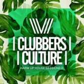 Clubbers Culture: Warm Up House Sessions 2 artwork