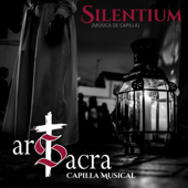 Silentium (Música de Capilla) - Capilla Musical Ars Sacra