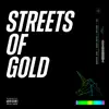 Streets of Gold - Single album lyrics, reviews, download