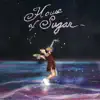 House of Sugar album lyrics, reviews, download