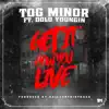 Get It How You Live (feat. Dolo Youngin) - Single album lyrics, reviews, download