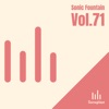 Sonic Fountain, Vol. 71