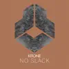 Stream & download No Slack - Single