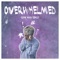 Overwhelmed (Ryan Mack Remix) - Ryan Mack lyrics